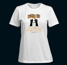 Load image into Gallery viewer, PRE-ORDER (WAKE UP) (Women’s) T- Shirt